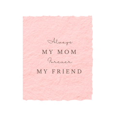 Always My Mom, Forever My Friend | Mother's Day Card